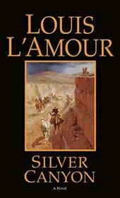 Book cover for "Silver Canyon" by Louis LAmour