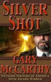 Book cover for "Silver Shot" by Gary McCarthy