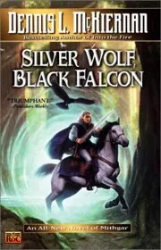 Book cover for "Silver Wolf, Black Falcon" by Dennis L McKiernan