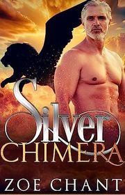 Book cover for "Silver Chimera" by Zoe Chant