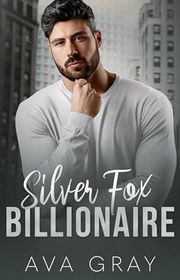 Book cover for "Silver Fox Billionaire"