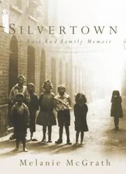 Book cover for "Silvertown" by Melanie McGrath