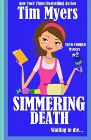 Book cover for "Simmering Death" by Tim Myers