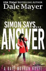 Book cover for "Simon Says... Answer" by Dale Mayer