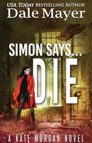 Book cover for "Simon Says... Die" by Dale Mayer
