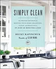 Book cover for "Simply Clean" by Becky Rapinchuk