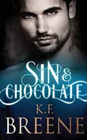 Book cover for "Sin and Chocolate" by KF Breene