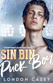 Book cover for "Sin Bin Puck Boy" by London Casey