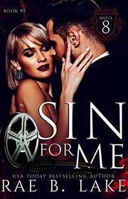 Book cover for "Sin For Me" by Rae B Lake