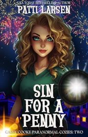 Book cover for "Sin for a Penny" by Patti Larsen