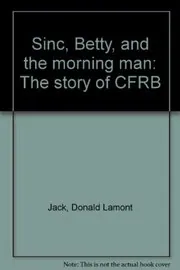 Book cover for "Sinc, Betty, And The Morning Man" by Donald Jack