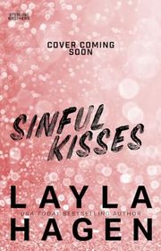 Book cover for "Sinful Kisses" by Layla Hagen