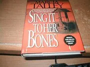 Sing It To Her Bones