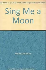 Sing me a moon