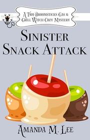 Book cover for "Sinister Snack Attack" by Amanda M Lee