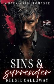 Book cover for "Sins & Surrender" by Kelsie Calloway