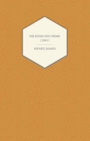 Book cover for "Sir Edmund Orme" by Henry James