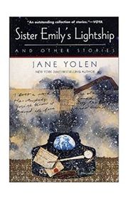 Book cover for "Sister Emily's Lightship and Other Stories" by Jane Yolen