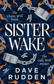 Book cover for "Sister Wake" by Dave Rudden
