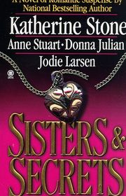 Book cover for "Sisters and Secrets" by Anne Stuart