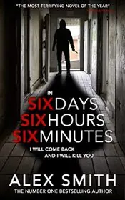 Six Days, Six Hours, Six Minutes