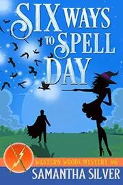 Six Ways to Spellday