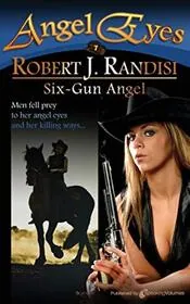 Book cover for "Six-Gun Angel" by Robert J Randisi