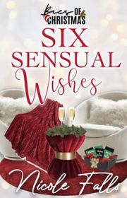Book cover for "Six Sensual Wishes" by Nicole Falls