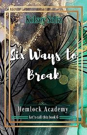 Book cover for "Six Ways to Break"