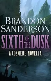Book cover for "Sixth of the Dusk"