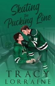 Book cover for "Skating the Pucking Line" by Tracy Lorraine