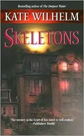 Book cover for "Skeletons" by Kate Wilhelm