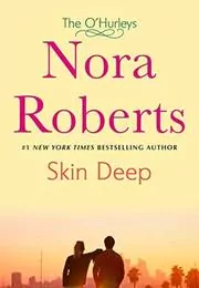 Book cover for "Skin Deep" by Nora Roberts