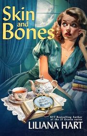 Book cover for "Skin and Bones" by Liliana Hart