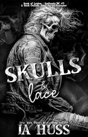 Book cover for "Skulls and Lace" by JA Huss