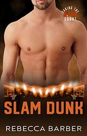 Book cover for "Slam Dunk" by Rebecca Barber
