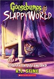 Slappy in Dreamland
