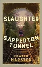 Slaughter in the Sapperton Tunnel