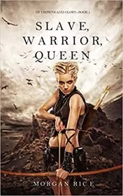 Slave, Warrior, Queen