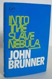 Slavers of Space / Into the Slave Nebula