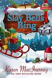 Book cover for "Slay Bells Ring" by Karen MacInerney