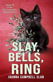 Book cover for "Slay, Bells, Ring" by Joanna Campbell Slan