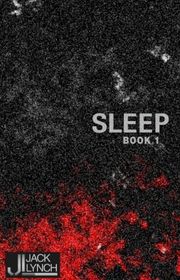 Book cover for "Sleep" by Jack Lynch
