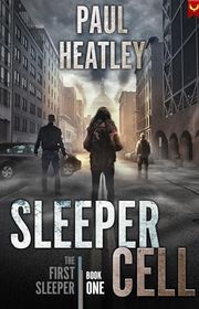 Book cover for "Sleeper Cell" by Paul Heatley