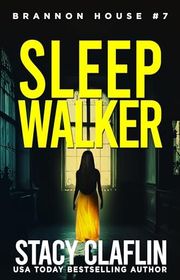 Book cover for "Sleepwalker" by Stacy Claflin