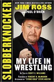 Book cover for "Slobberknocker" by Jim Ross