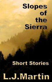 Book cover for "Slopes of the Sierra" by LJ Martin