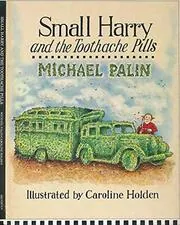 Small Harry And The Toothache Pills