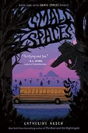 Book cover for "Small Spaces" by Katherine Arden