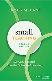 Book cover for "Small Teaching" by James M. Lang
